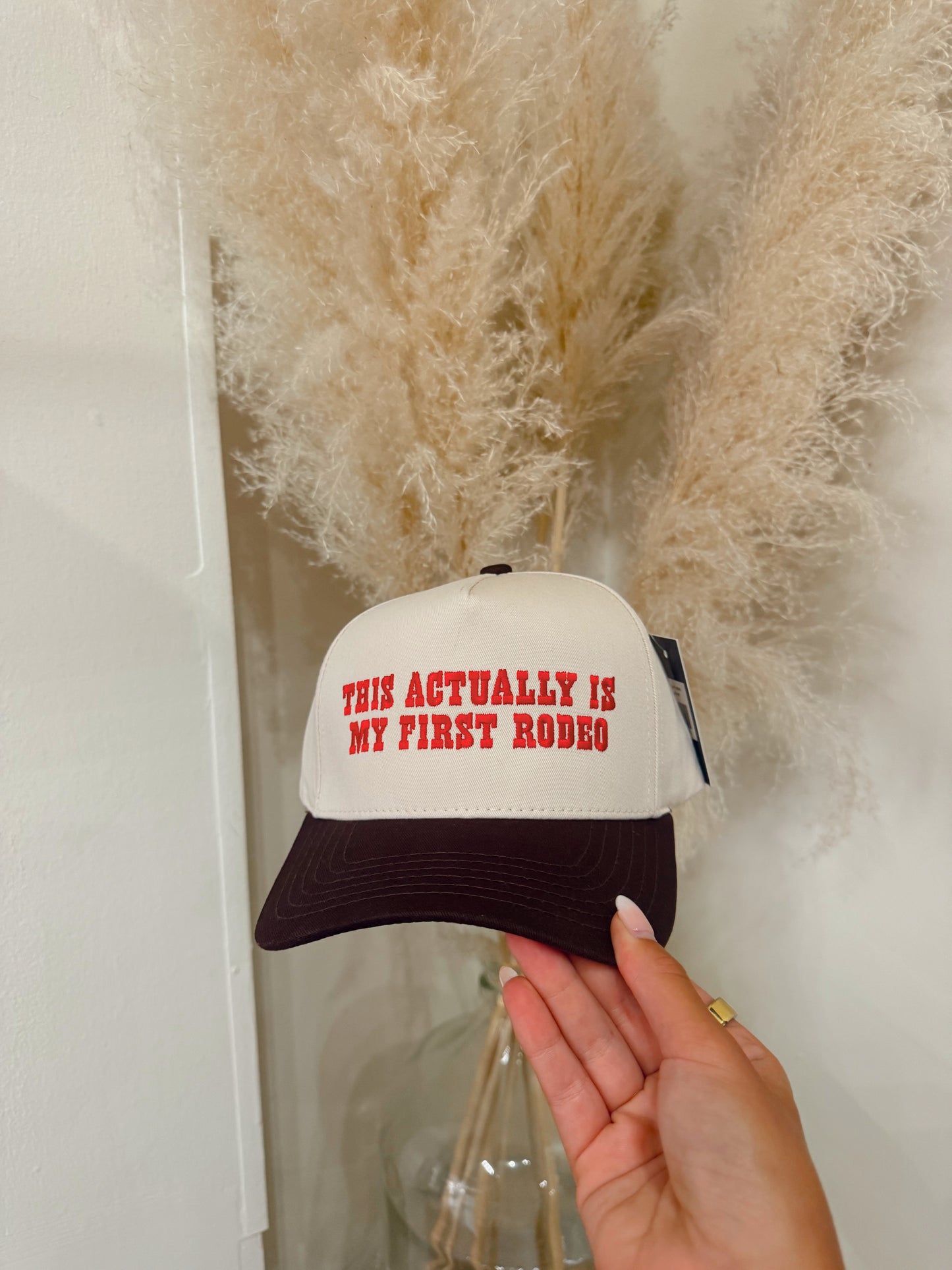 This Actually Is My First Rodeo Hat