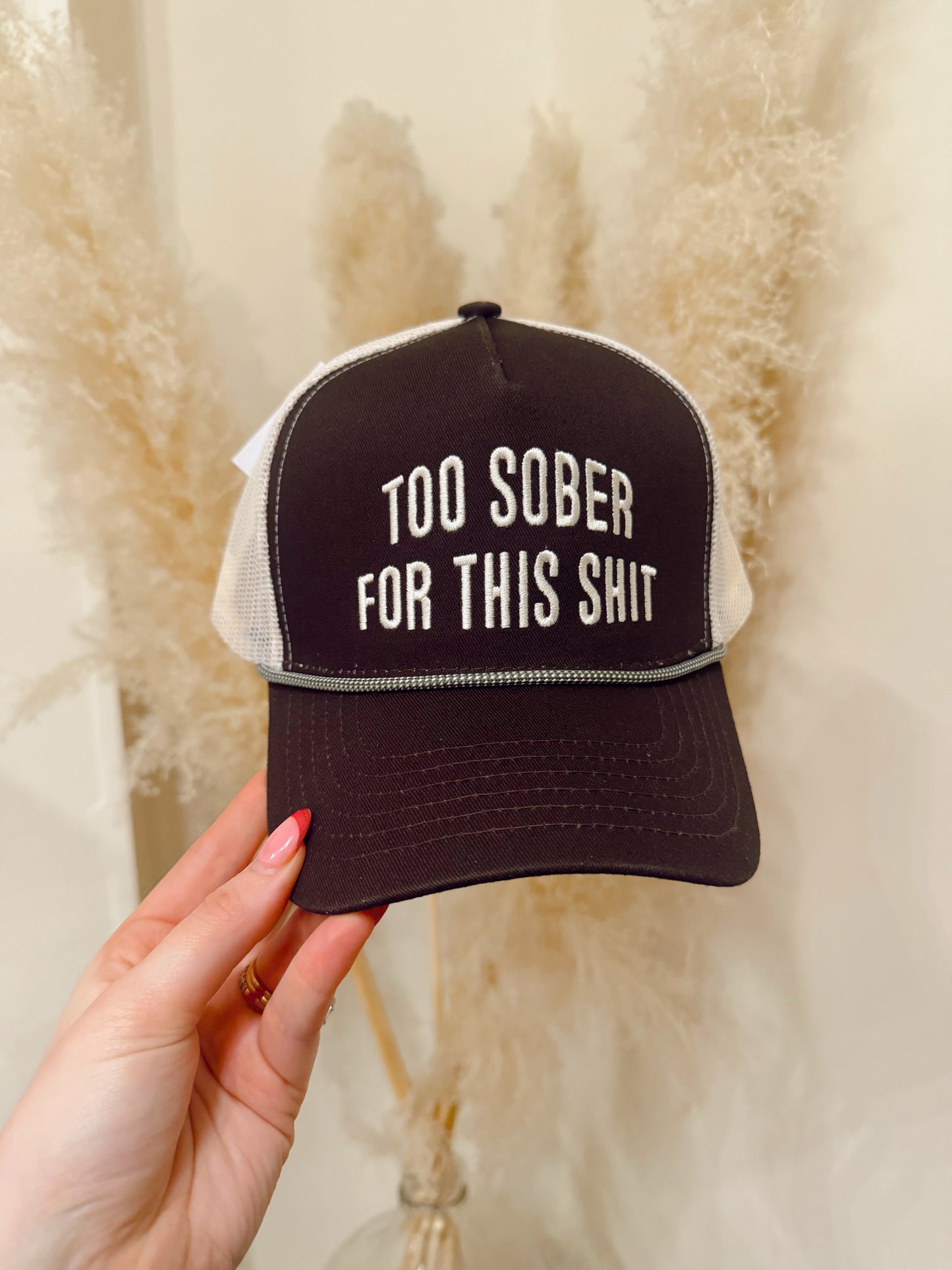 Too Sober For This Shit Hat