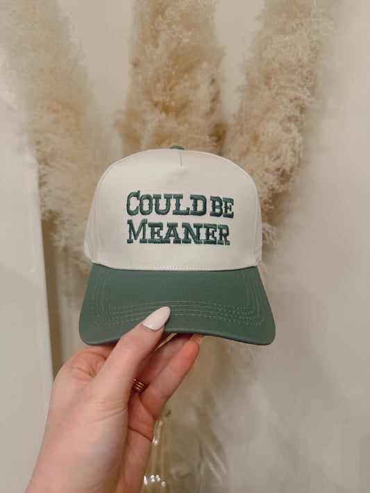 Could Be Meaner Hat