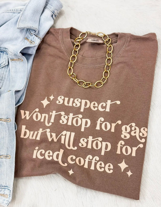 Will Stop For Iced Coffee Tee