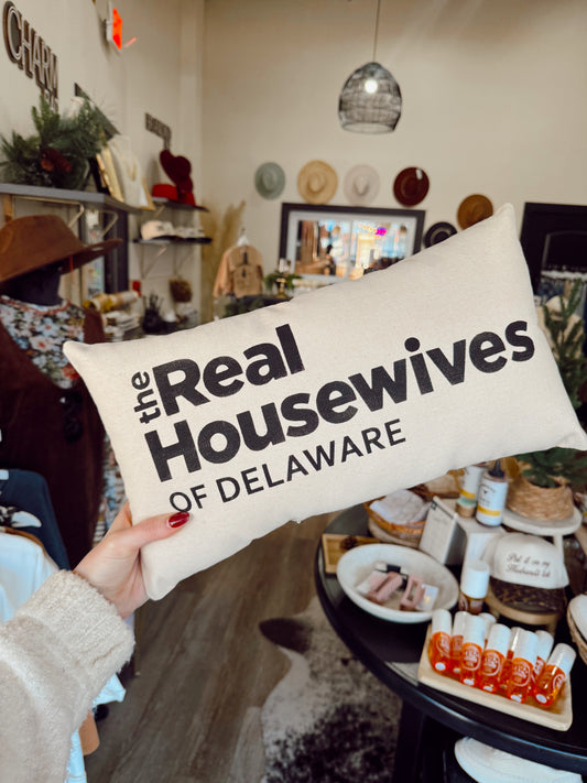 Real Housewives of Delaware Pillow