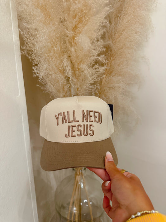 Y'all Need Jesus Hat